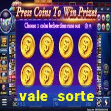 vale sorte resultado de hoje